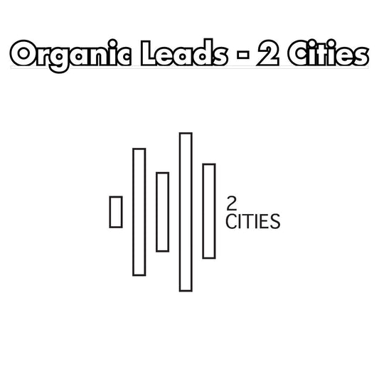 Organic Leads - 2 Cities